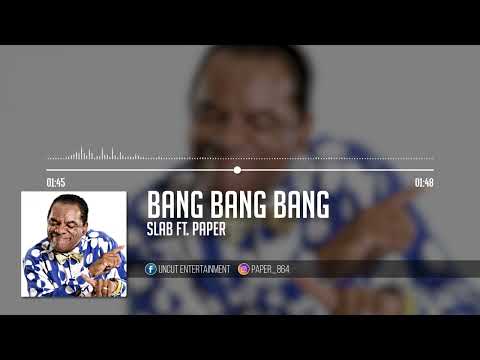 SLAB -BangBangBang (FT-PaPer)