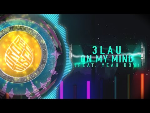 3LAU ft. Yeah Boy - On My Mind