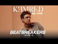 KAMRAD Be Mine BEATBREAKERS NO153 Remix