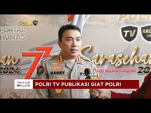 PRESISI UPDATE : POLRI TV PUBLIKASI GIAT POLRI 30/10/2024 18.00