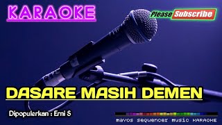 Download lagu DASARE MASIH DEMEN (Masih Kangen) -Erni S- KARAOKE mp3