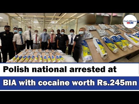 Daily Mirror - Sri Lanka Latest Breaking News and Headlines - Print Edition Polish national arrested at BIA with cocaine worth Rs.245mn