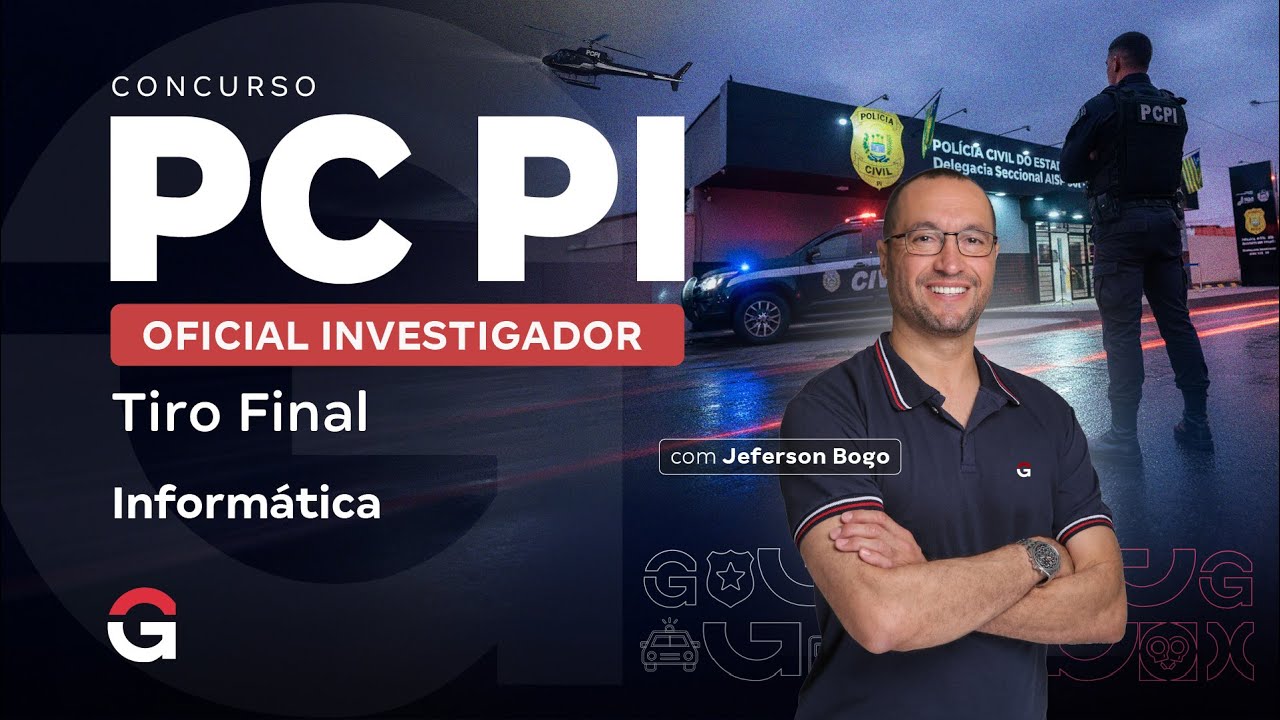 Concurso PC PI: Tiro Final para Oficial Investigador |  Informática com Jeferson Bogo
