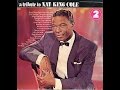 Nat King Cole -  Part 2 - Bend A Little My Way/1973