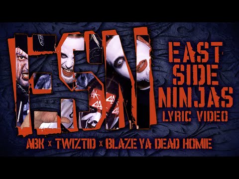 Eastside Ninjas (ABK x Twiztid x Blaze) - ESN (Official Lyric Video)