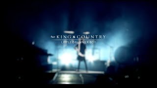 for KING &amp; COUNTRY - Little Drummer Boy (Rewrapped Music Video) [LIVE]