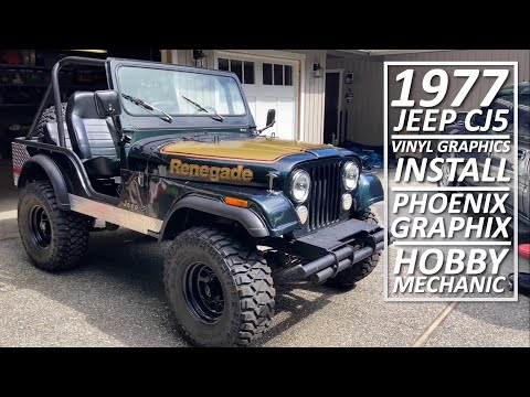 1977 Jeep CJ5 Renegade Graphics Kit Install - Phoenix Graphix - Hobby Mechanic