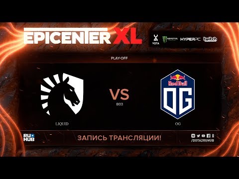 Liquid vs OG, EPICENTER XL, game 2 [Lex, 4ce]