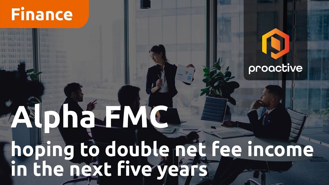 Alpha FMC hoping to double net fee income in the next five years