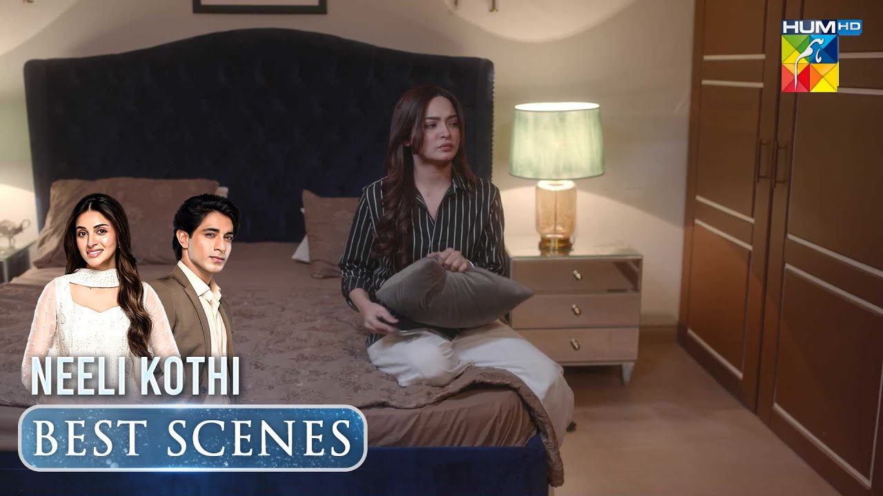 Neeli Kothi Ep 11 Touching Scene | Anmol Baloch & Talha Chahour | HUM TV