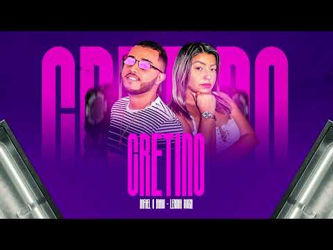RAFAEL O BRABO & LENINHA SOUZA - CRETINO