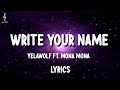 Yelawolf - Write Your Name (Ft. Mona Mona) (Lyrics)  Radioactive