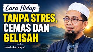 Download lagu Cara Hidup TENANG Tanpa Cemas dan Gelisah Ustadz Adi Hidayat mp3 Download lagu Cara Hidup TENANG Tanpa Cemas dan Gelisah Ustadz Adi Hidayat mp3