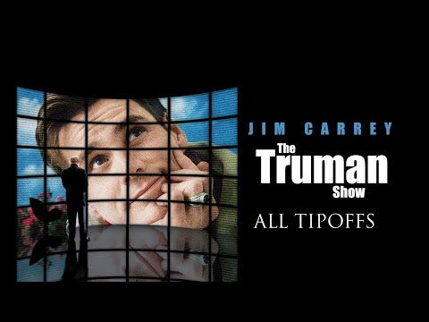 The Truman Show - All Tipoffs