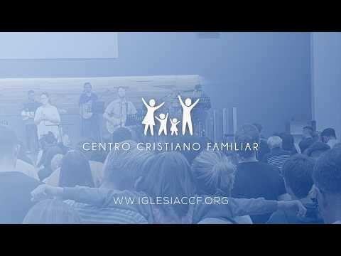 Centro Cristiano Familiar | EN VIVO