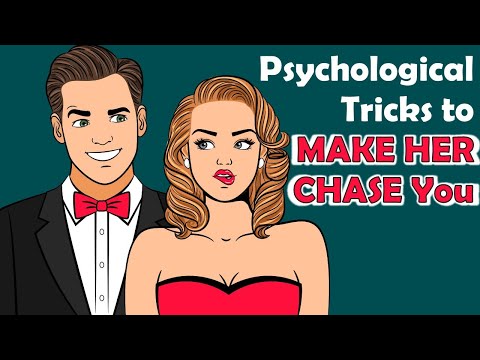 Psychological Tricks to Make HER Chase You