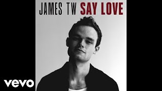 James TW - Say Love