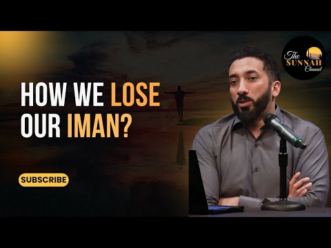 How we lose our Iman? | Nouman Ali Khan