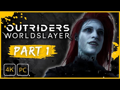 Outriders  Worldslayer DLC Gameplay Walkthrough Part 1