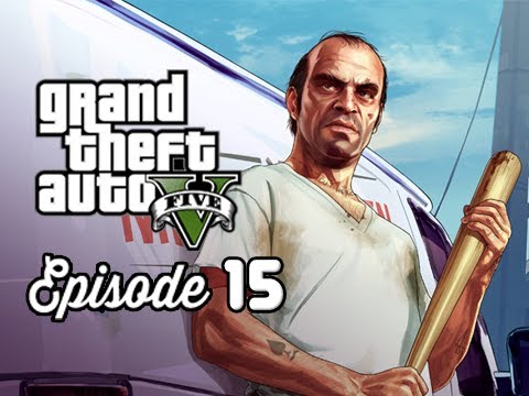 Grand Theft Auto 5 Walkthrough Part 15 - Trevor Phillips ( GTAV Gameplay Commentary )