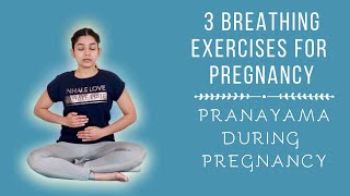 Pregnancy Breathing Exercises | Pranayama for Pregnant Women | 3 Prenatal Yoga Breathing Practices