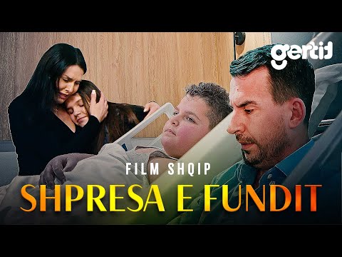 SHPRESA E FUNDIT (Film Shqip)