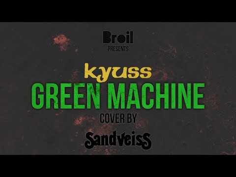 BEST F*****G STONER ROCK COVER - (Green Machine - Kyuss) by Sandveiss