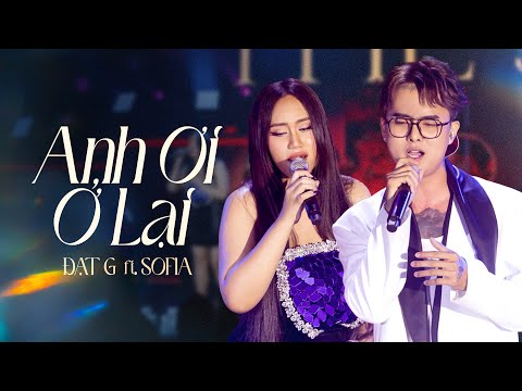 Đạt G - Anh Ơi Ở Lại ft. Sofia | Live at @tasteofTHESOUL @DatGMusic