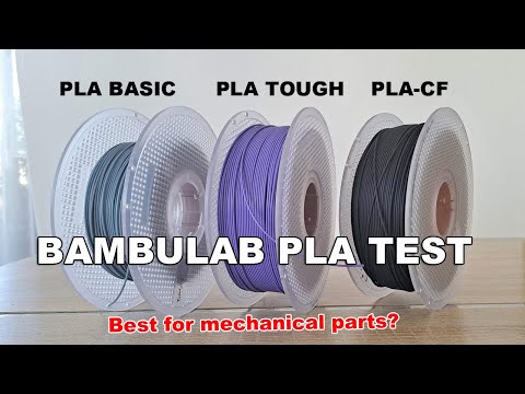 BambuLab PLA Basic vs PLA Tough vs PLA-CF