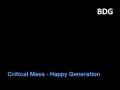 Critical Mass - Happy Generation 