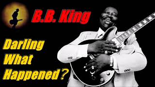 B.B. King - Darling What Happened? (Kostas A~171)