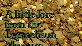 A Little Lore from the Leprechaun Museum