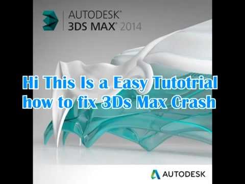 How to Fix 3ds Max:An error has occurred and the application will now close