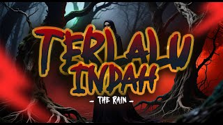 Download lagu TERLALU INDAH - The Rain Gothic Version (AI COVER) mp3