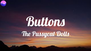 Download lagu The Pussycat Dolls - Buttons (Lyrics) mp3 Download lagu The Pussycat Dolls - Buttons (Lyrics) mp3