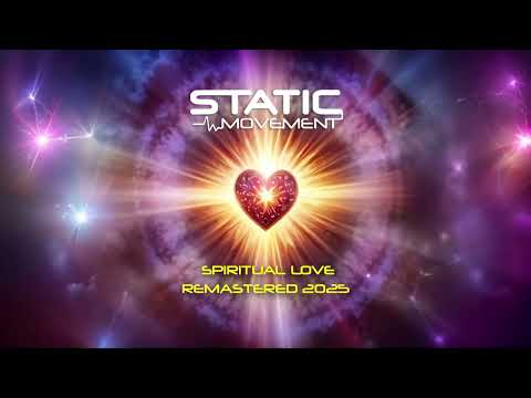 Static Movement - Spiritual Love (2025 Remastered)