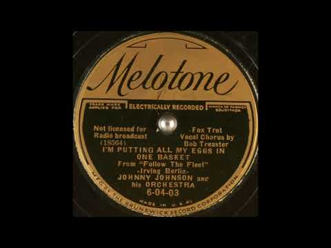Johnny Johnson & his orchestra - I'm Putting All My Eggs in One Basket (1936)