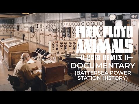 Pink Floyd Animals Battersea Power Station documentary
