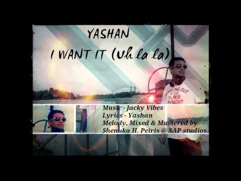 Yashan - I Want It (Snippet)