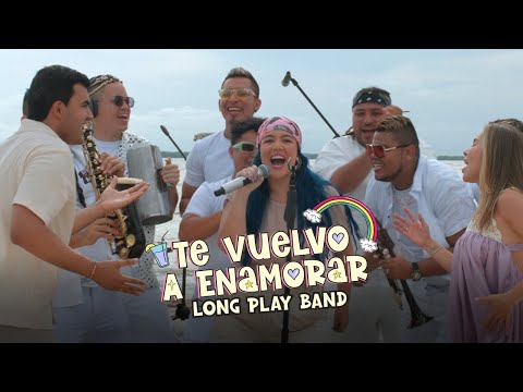 Long Play Band - Te vuelvo a enamorar (Video Oficial)