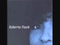 Roberta Flack ~ It Might Be You