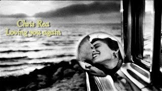 Chris Rea - Loving You Again