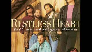 Restless Heart ~ &quot; Tell Me What You Dream &quot; 🎸🎷 1993