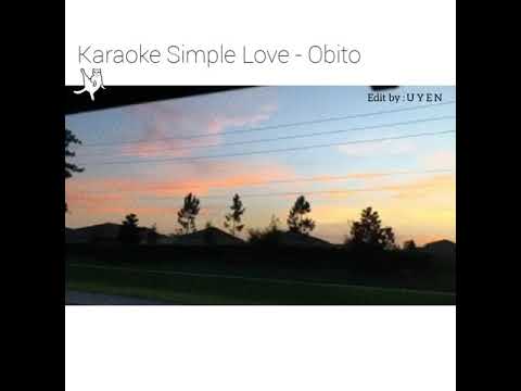 [KARAOKE] Simple Love - Obito (Demo)