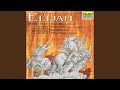 Mendelssohn Elijah Op 70 MWV A 25 Pt 1 No 1b The Deep Affords No Water
