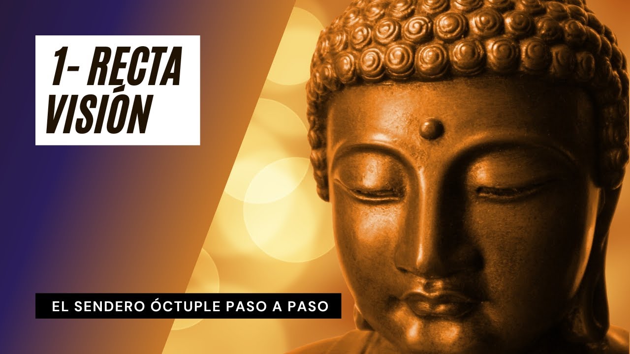 El Noble Sendero Óctuple | Recta Visión | Ocho Pasos Hacia la Iluminación | Budismo para Escuchar ☸️