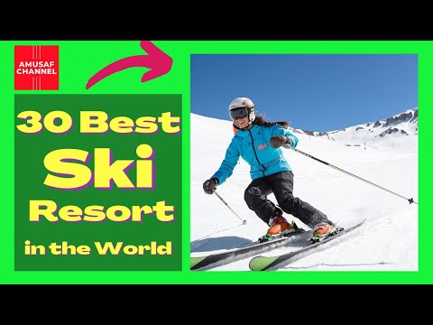 , title : '30 Best Ski Resort In The World |Ski Areas in the World |Ski Snow Valley'