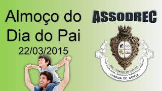 preview picture of video 'Almoço do Dia do Pai (22/03/15) - ASSODREC'