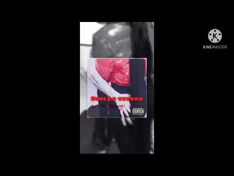 Little Blangel - Dime La Verdad