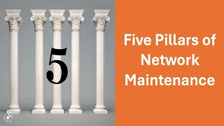 Mastering Network Maintenance: Unlock the 5 Essential Pillars for a Reliable and Efficient Network